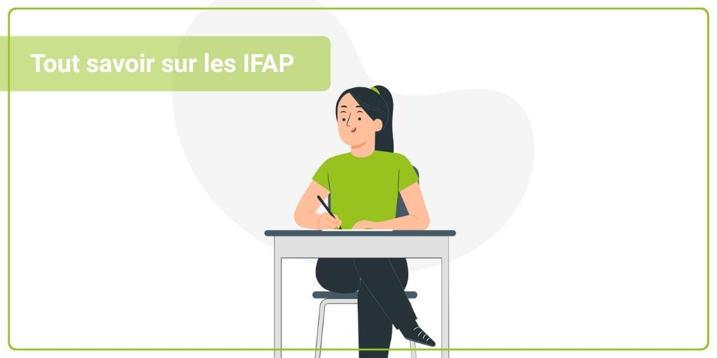 Tout savoir sur les IFAP